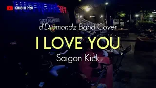 Download I Love You ( Saigon Kick ) - d'Diamonz Band MP3