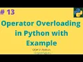 13 Operator Overloading in Python with Example