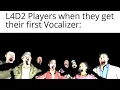 Left 4 Dead 2 but it s VOCALIZER MADNESS