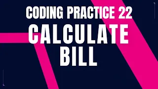 Calculate Bill Coding Practice 22 Nxtwave ccbp 4 0 telugu Python coding tips tricks coding