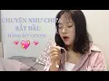 Download Lagu Chuyện Như Chưa Bắt Đầu - Mỹ Tâm - Hằng Bơ ( cover)