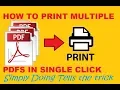 How to Print Multiple PDF Files at once without opening Easy Windows Trick