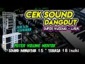 Download Lagu CEK SOUND DANGDUT NJEDUG GLER🔊 SPEK SOUND OMAHAN 15 \
