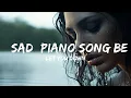 Download Lagu Saddest Piano -  Let You Down - *SAD* Piano Song Beautiful Instrumental  - 1 Hour Version
