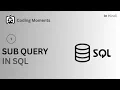 PART-1 SUB QUERY ITS WORKING PRINCIPLE SQL LECTURE FOR BEGINNERS