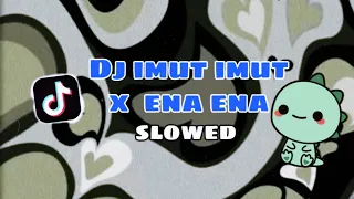 Download Dj imut imut x ena ena slowed / imut imut 0.7 speed / tiktok / imut imut / capcut MP3