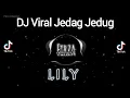 Download Lagu DJ Lily Alan walker | DJ  full bass Jedag Jedug