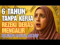 Download Lagu 6 Tahun Tak Bekerja, Tapi Rezeki Selalu Ada \u0026 Disapa Rasulullah ﷺ