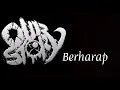 Our story - Berharap Lirik