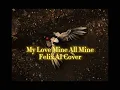 Download Lagu My Love Mine All Mine (SKZ FELIX AI COVER)