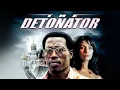Lagu The Detonator — Wesley Snipes CIA Thriller (2006)