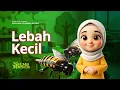 Lagu Lebah Kecil | Lagu Anak Terpopuler Ceria | Pendidikan Karakter | CP 010/100