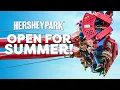 Hersheypark Is Open For Summer