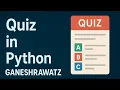 Quiz Game in Python GANESHRAWATZ
