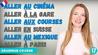 Download ALLER And Prepositions (au - à la - aux - à - en - chez) // French Grammar Course // Lesson 17 🇫🇷 MP3