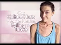 Our Culture Hurts - You re Not Just Failing To Thrive