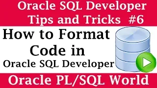 How to Format Code in SQL Developer Oracle SQL Developer Tips and Tricks