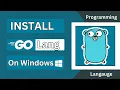 Install GoLang on Windows Getting Started with Go Programming Language