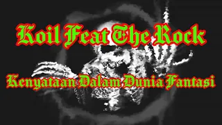 koil feat the rock kenyataan dalam dunia fantasy karaoke kita musik tanpa vokal