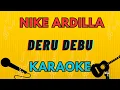 Karaoke Nike Ardilla - Deru Debu