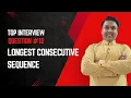 Longest Consecutive Sequence Explained for Beginners Step-by-Step Code DSA Interview Prep