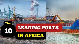 top 10 leading ports in africa 2022 