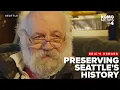 FROM THE ARCHIVES Eric s Heroes As Seattle changes two men show us then and now