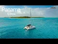 Panama city and Sailing a Catamaran on the San Blas Islands - Drone shots in 4K