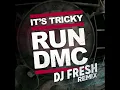 RUN-DMC -- It's Tricky (DJ Fresh Remix)