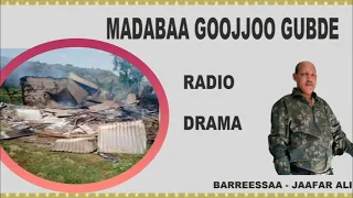 OROMO DRAMA Madabaa Goojjo Gubde Barreessa Jafar Ali Biyyoo Production Dirama Jafer Ebc Obn 