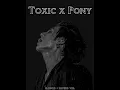 Download Lagu Toxic x Pony TikTok Trend Remix [slowed+reverb]