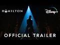 Download Lagu Hamilton | Official Trailer | Disney+