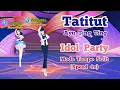 Download Lagu Tatitut - Ayu Ting Ting | Idol Party Mode Tempo Sulit (Speed 4x)