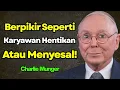 Lagu Pola pikir Charlie Munger: BERHENTI berpikir seperti seorang karyawan.