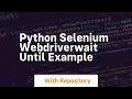 python selenium webdriverwait until example