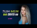 Download Lagu TUJH MEIN RAB DIKHTA HAI (REMIX) - DJ REME | RAB NE BANA DI JODI | REMIX MUSIC