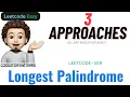 Longest Palindrome 3 Easy Approaches Leetcode 409 codestorywithMIK