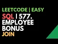 Leetcode Easy 577 Employee Bonus SQL JOIN