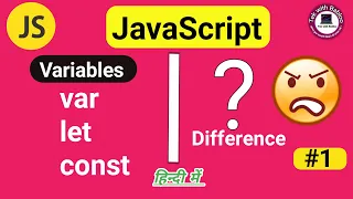 Variables let const var in JavaScript JavaScript Tutorial In Hindi