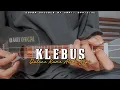 Download Lagu KLEBUS - NGATMOMBILUNG  Cover Kentrung Senar 3 By Amrii
