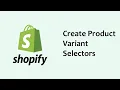 HTML to Shopify Theme Product Variant Selectors - 10