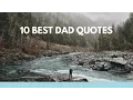10 Best Dad Quotes