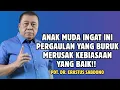 Download Lagu ANAK MUDA INGAT INI PERGAULAN YANG BURUK MERUSAK KEBIASAAN YANG BAIK|PDT.DR.ERASTUS SABDONO