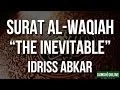 Download Lagu Surat Al-Waqiah (The inevitable) - Idriss Abkar [HD]