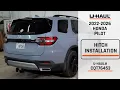 2023-2026 Honda Pilot U-Haul Trailer Hitch Installation CQT76453