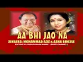 Lagu AA BHI JAO NA ( Singers: Mohammad Aziz \u0026 Asha Bhosle  )