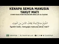 Download Lagu Kenapa Semua Manusia Takut Mati - Syaikh Shalih Al-Fauzan #NasehatUlama