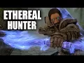 Skyrim SE Builds - The Ethereal Hunter