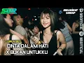 Download Lagu DJ CINTA DALAM HATI X BUKAN UNTUKKU BREAKBEAT SIDRAP FULL BASS