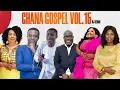 Lagu Ghana Gospel Vol.15 | DJ Sedan ft. MC Abraham, Selina Boateng, Tagoe Sisters, OJ, Piesie Esther